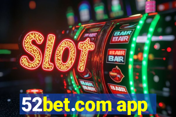 52bet.com app